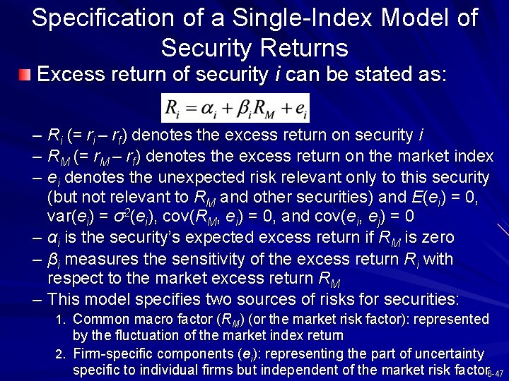 Specification of a Single-Index Model of Security Returns Excess return of security i can