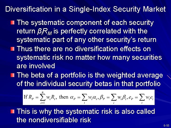 Diversification in a Single-Index Security Market The systematic component of each security return βi.