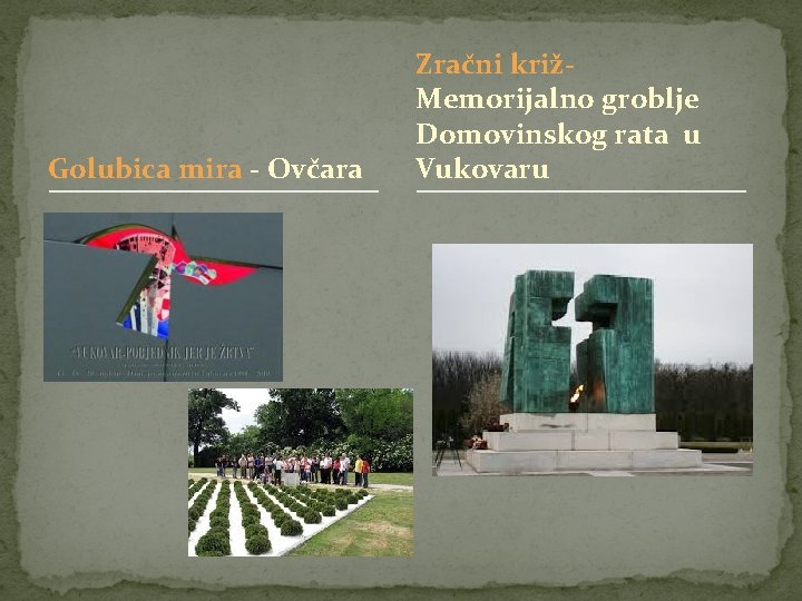 Golubica mira - Ovčara Zračni križMemorijalno groblje Domovinskog rata u Vukovaru 