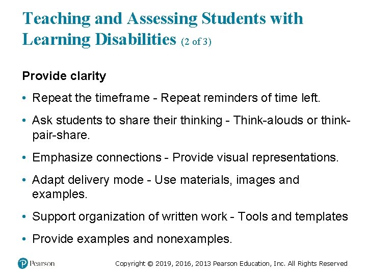 Teaching and Assessing Students with Learning Disabilities (2 of 3) Provide clarity • Repeat