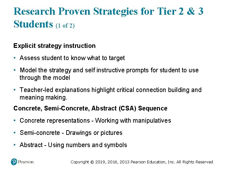Research Proven Strategies for Tier 2 & 3 Students (1 of 2) Explicit strategy