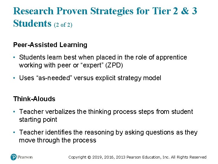 Research Proven Strategies for Tier 2 & 3 Students (2 of 2) Peer-Assisted Learning