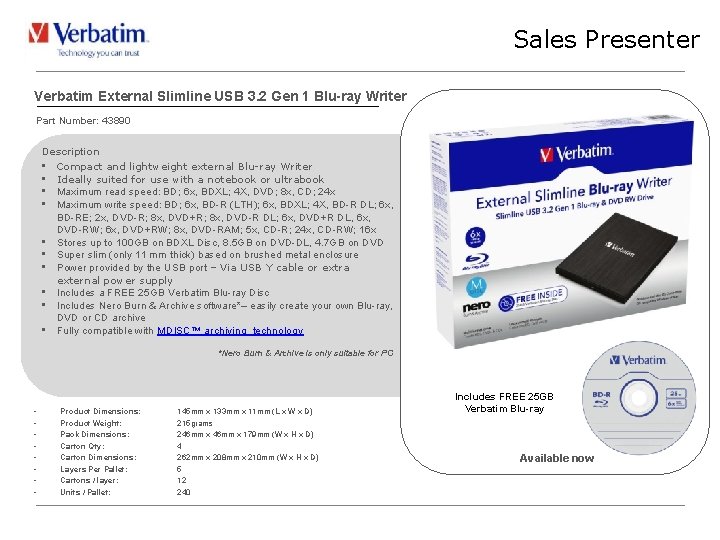 Sales Presenter Verbatim External Slimline USB 3. 2 Gen 1 Blu-ray Writer Part Number: