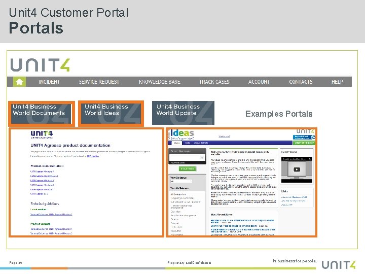 Unit 4 Customer Portals Examples Portals Page ‹#› Proprietary and Confidential In business for