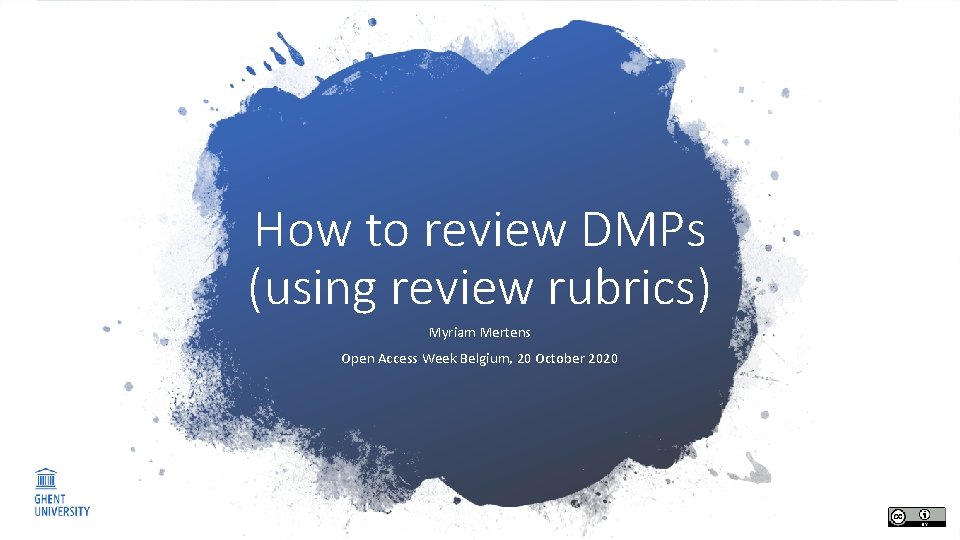 How to review DMPs (using review rubrics) Myriam Mertens Open Access Week Belgium, 20