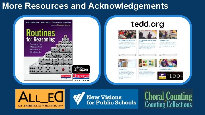 More Resources and Acknowledgements tedd. org More Resources and Acknowledgements tedd. org
