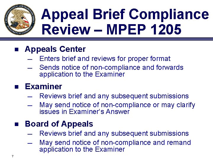 Appeal Brief Compliance Review – MPEP 1205 n Appeals Center — — n Examiner