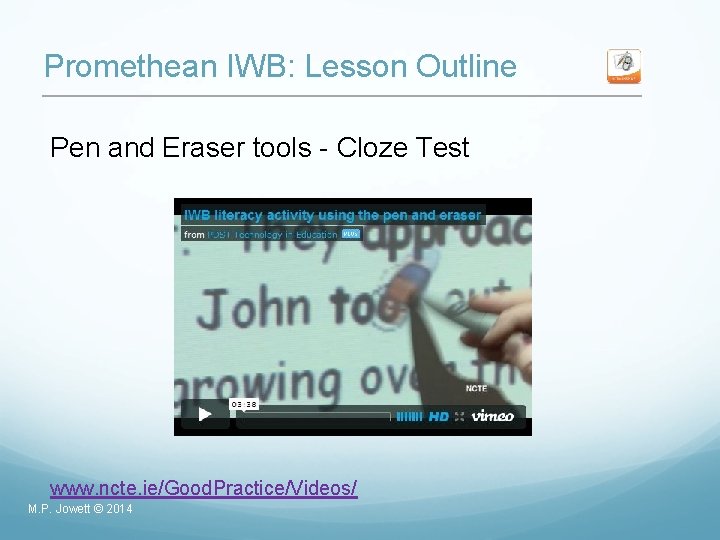 Promethean IWB: Lesson Outline Pen and Eraser tools - Cloze Test www. ncte. ie/Good.