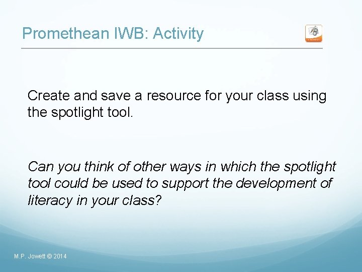 Promethean IWB: Activity Create and save a resource for your class using the spotlight