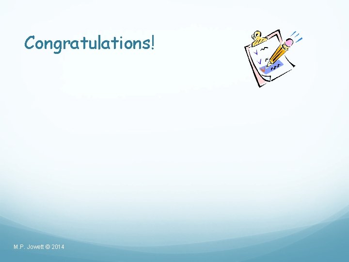 Congratulations! M. P. Jowett © 2014 