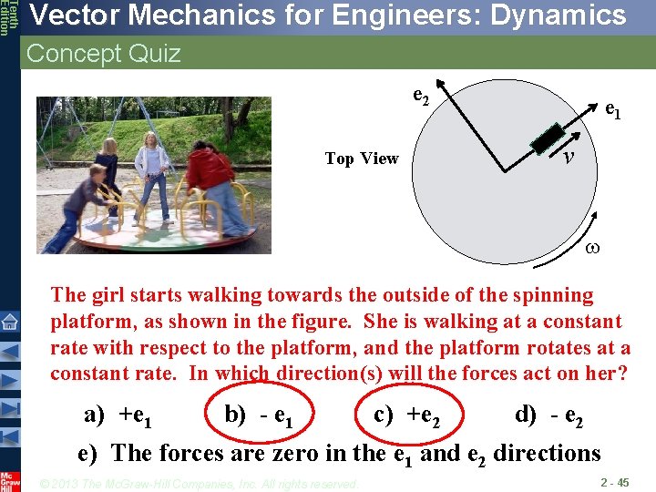 Tenth Edition Vector Mechanics for Engineers: Dynamics Concept Quiz e 2 Top View e