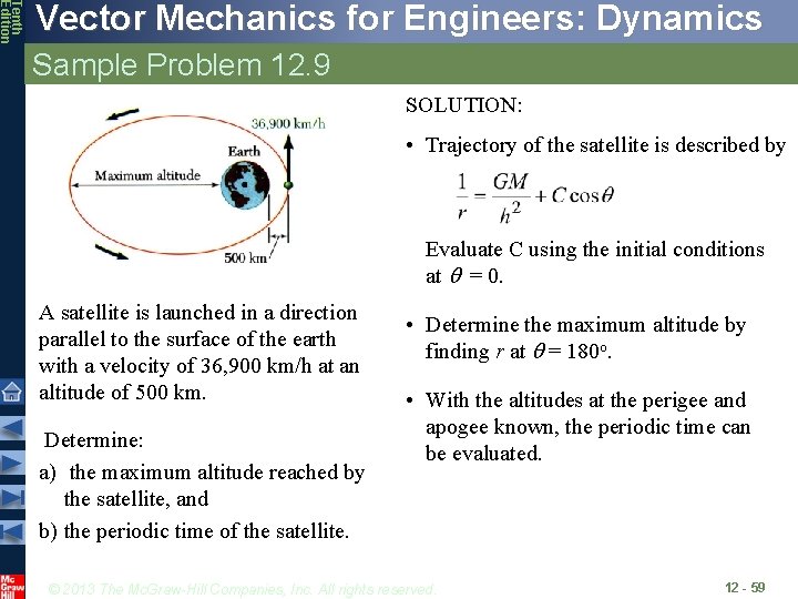 Tenth Edition Vector Mechanics for Engineers: Dynamics Sample Problem 12. 9 SOLUTION: • Trajectory