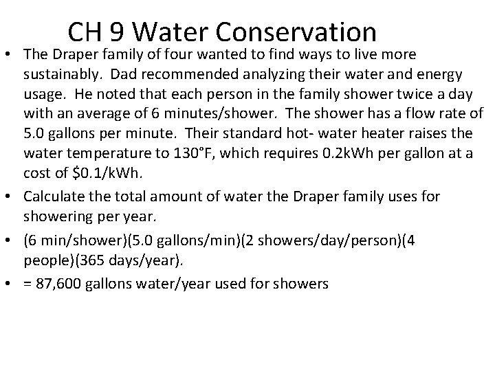 CH 9 Water Conservation • The Draper family of four wanted to find ways