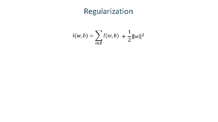 Regularization 37 