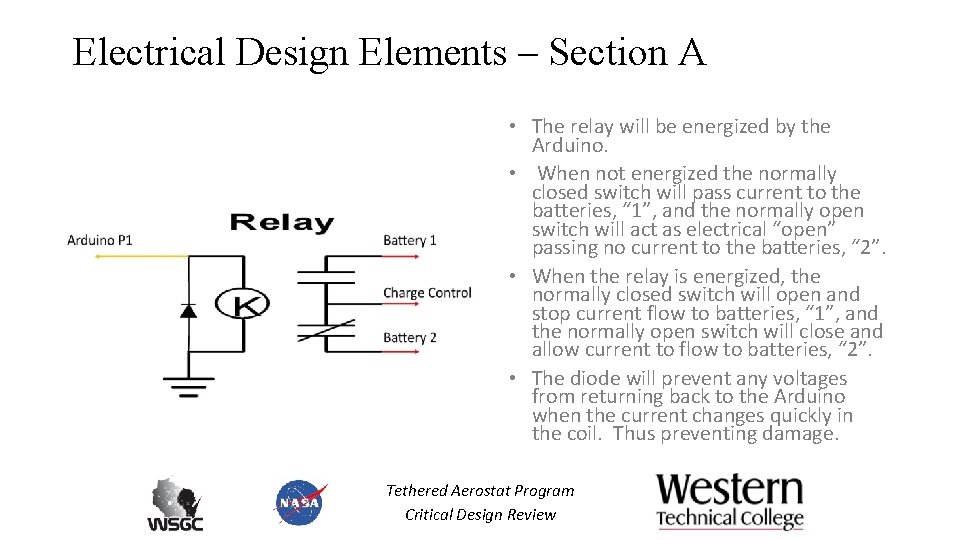 Electrical Design Elements – Section A • The relay will be energized by the