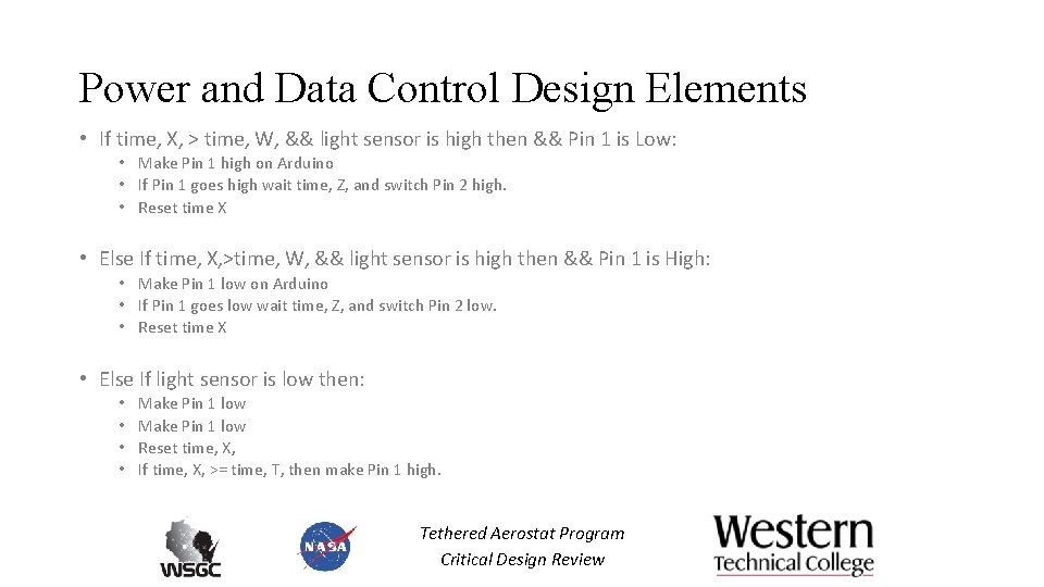 Power and Data Control Design Elements • If time, X, > time, W, &&