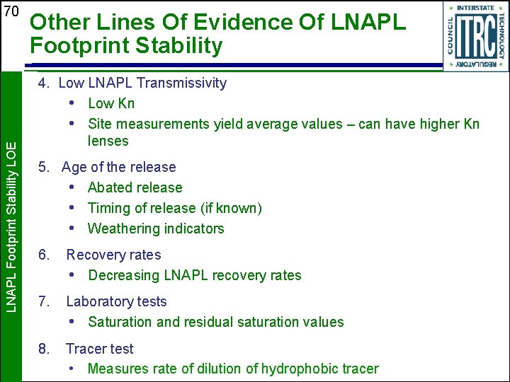 LNAPL Footprint Stability LOE 70 Other Lines Of Evidence Of LNAPL Footprint Stability 4.