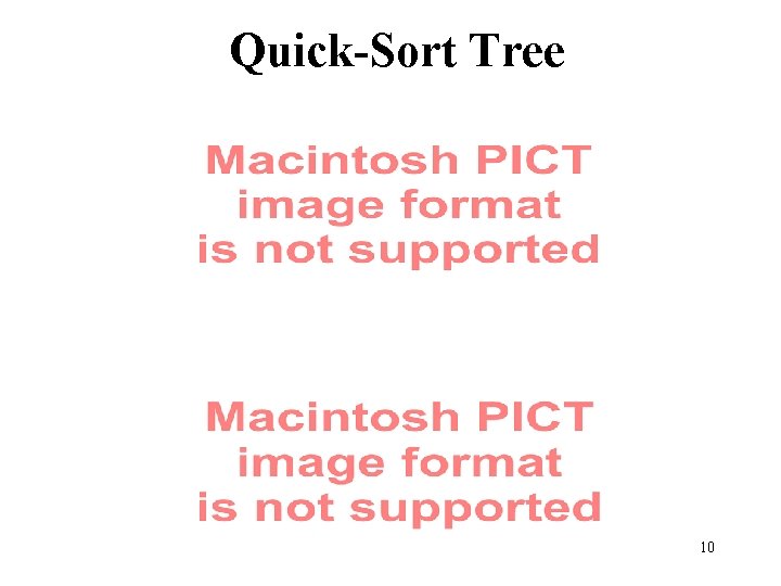 Quick-Sort Tree 10 