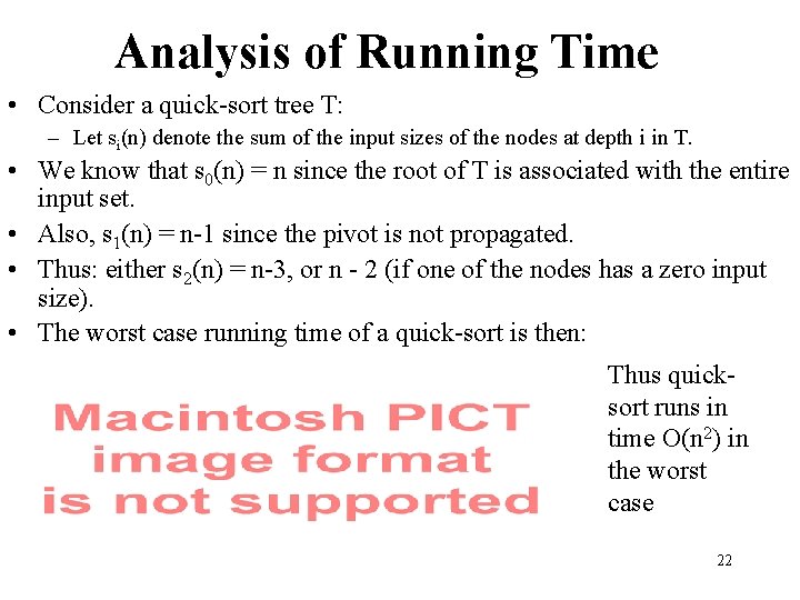 Analysis of Running Time • Consider a quick-sort tree T: – Let si(n) denote