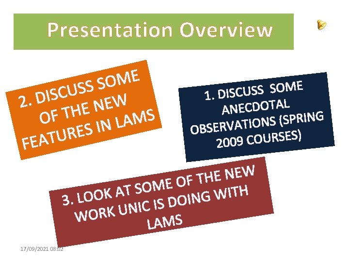 Presentation Overview E M O S S S U C S I D. W