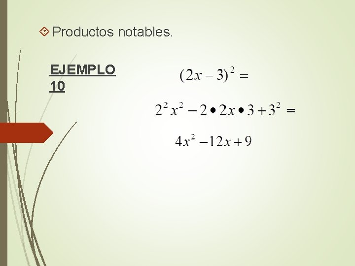  Productos notables. EJEMPLO 10 