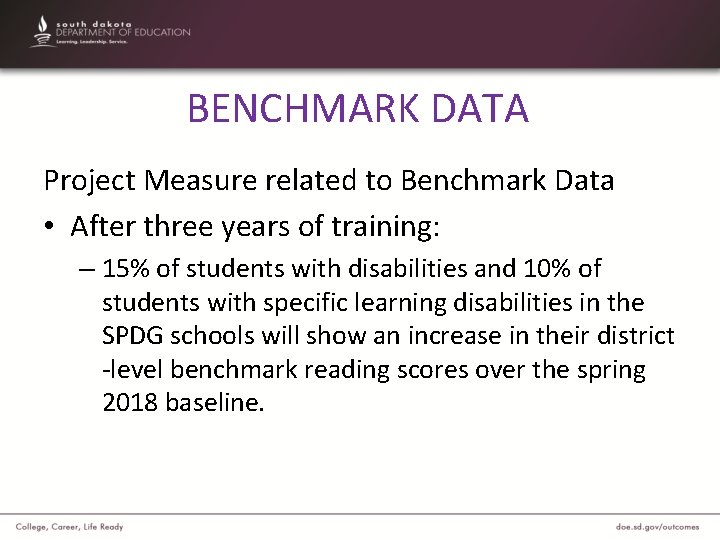 BENCHMARK DATA Project Measure related to Benchmark Data • After three years of training: