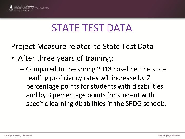 STATE TEST DATA Project Measure related to State Test Data • After three years