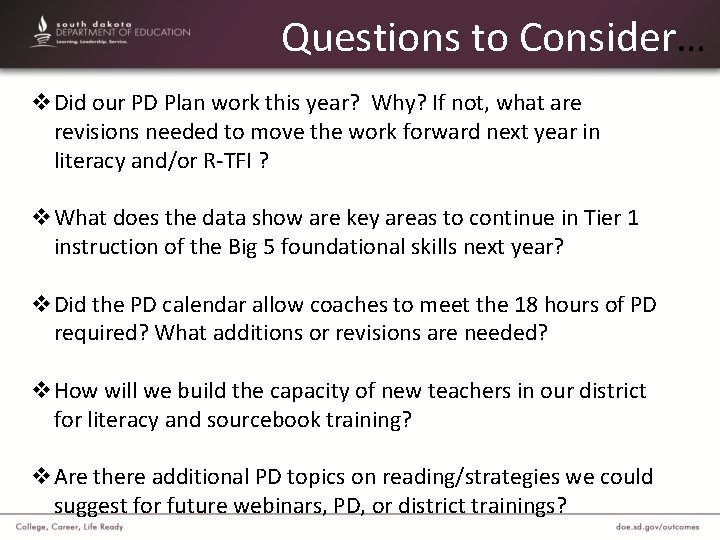 Questions to Consider… v. Did our PD Plan work this year? Why? If not,