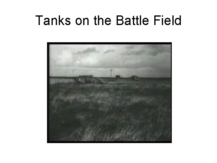 Tanks on the Battle Field 
