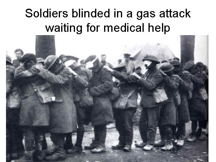 Soldiers blinded in a gas attack waiting for medical help 