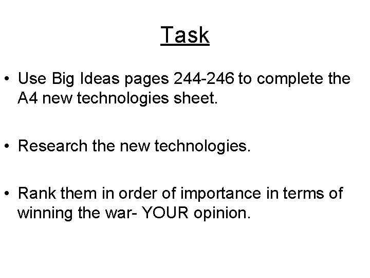 Task • Use Big Ideas pages 244 -246 to complete the A 4 new