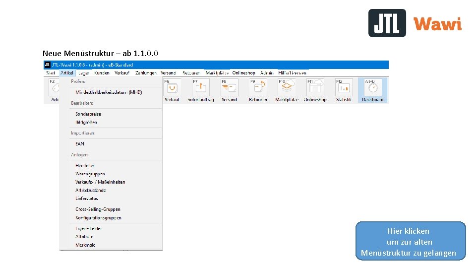 Neue Menüstruktur – ab 1. 1. 0. 0 Hier klicken um zur alten Menüstruktur