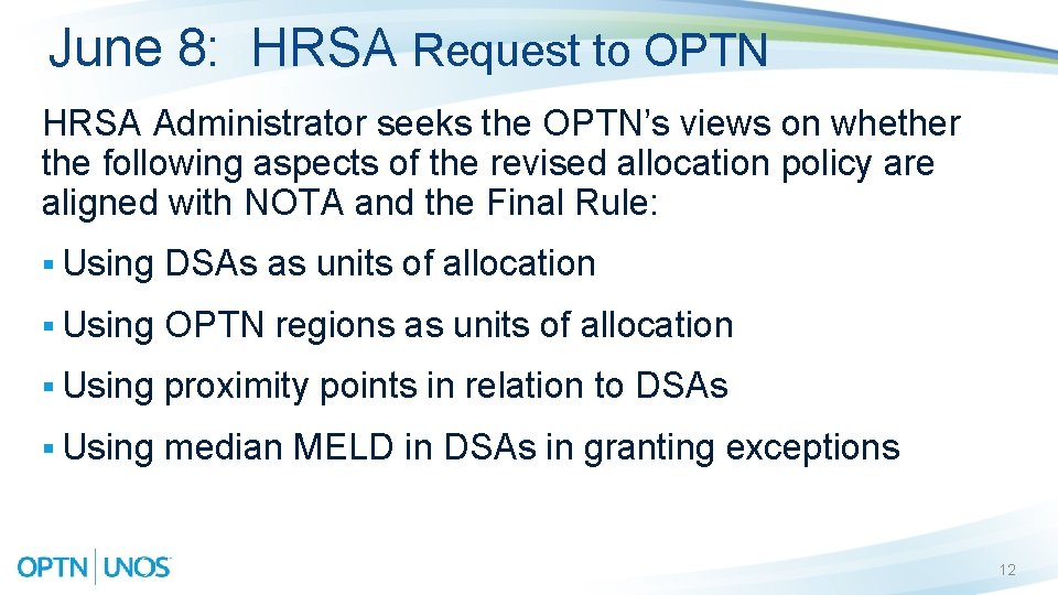 June 8: HRSA Request to OPTN HRSA Administrator seeks the OPTN’s views on whether