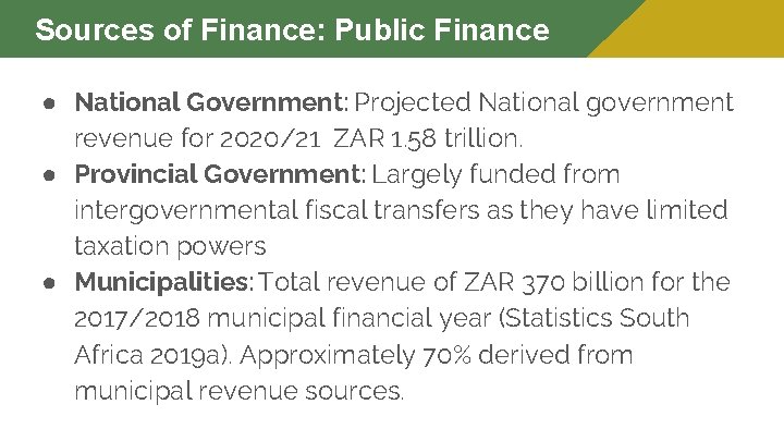 Sources of Finance: Public Finance ● National Government: Projected National government revenue for 2020/21