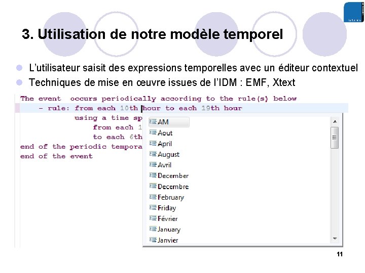 3. Utilisation de notre modèle temporel l L’utilisateur saisit des expressions temporelles avec un