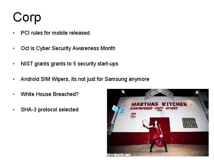 Corp • PCI rules for mobile released • Oct is Cyber Security Awareness Month