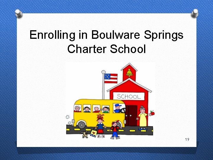 Enrolling in Boulware Springs Charter School 19 