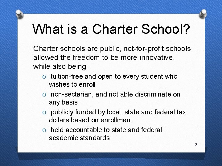 What is a Charter School? Charter schools are public, not-for-profit schools allowed the freedom