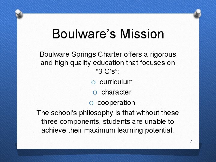 Boulware’s Mission Boulware Springs Charter offers a rigorous and high quality education that focuses