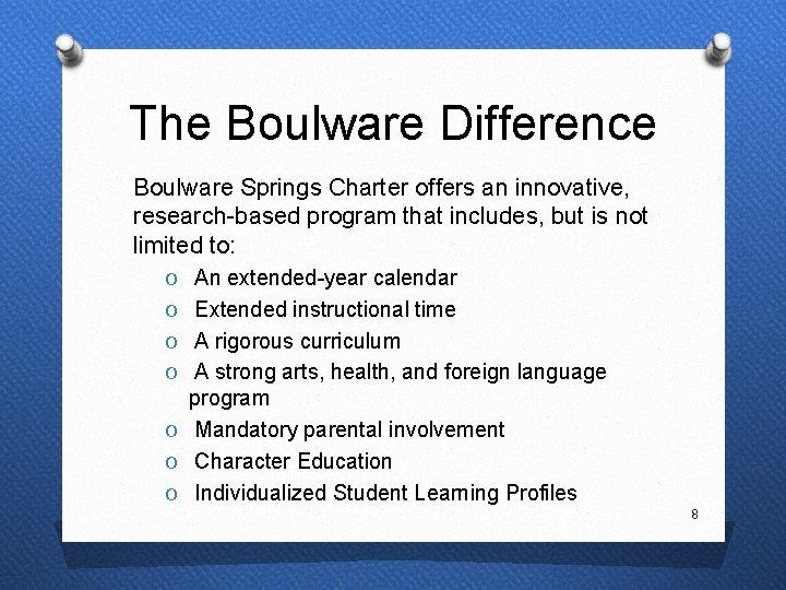 The Boulware Difference Boulware Springs Charter offers an innovative, research-based program that includes, but