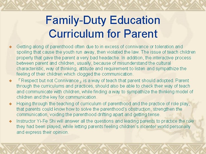 Family-Duty Education Curriculum for Parent v v Getting along of parenthood often due to