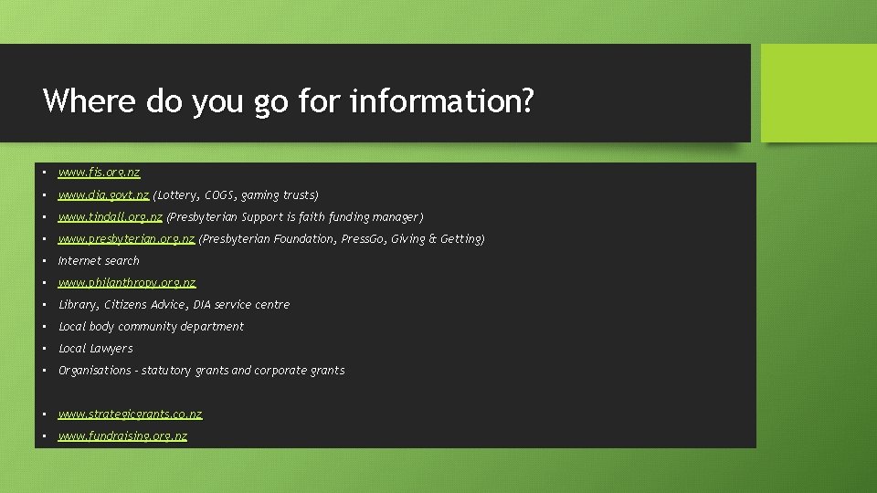 Where do you go for information? • www. fis. org. nz • www. dia.