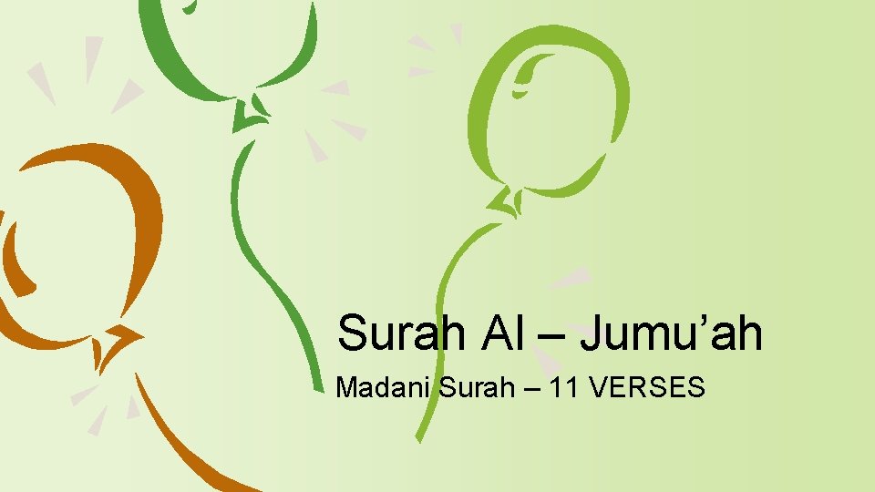 Surah Al – Jumu’ah Madani Surah – 11 VERSES 