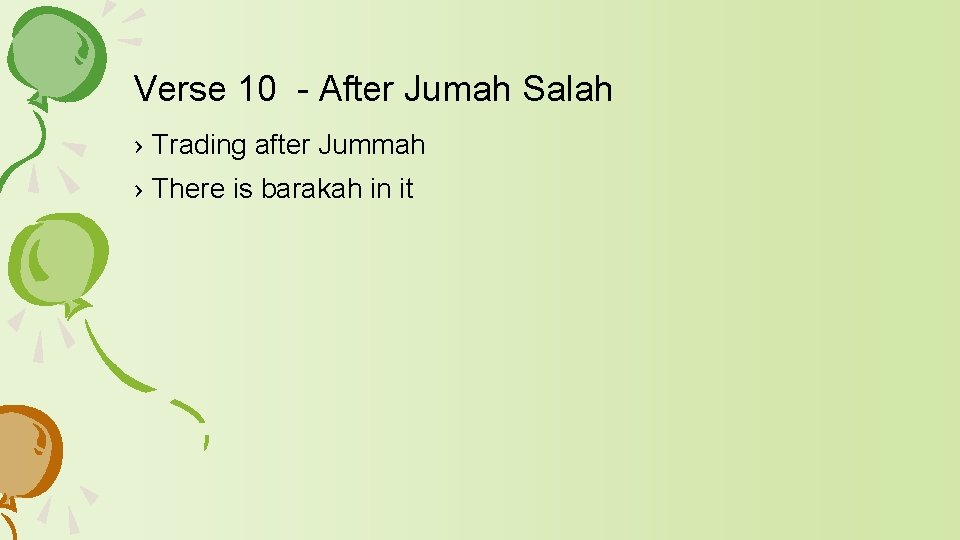 Verse 10 - After Jumah Salah › Trading after Jummah › There is barakah