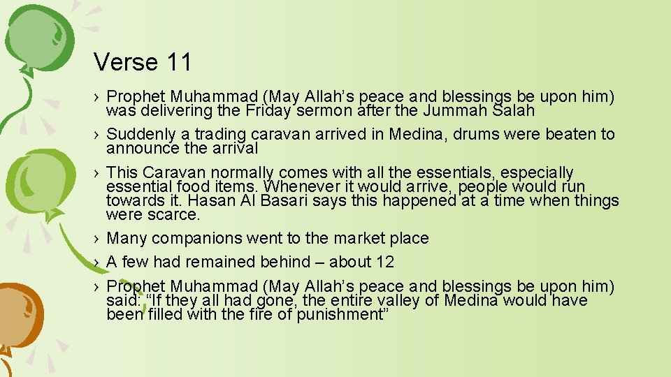 Verse 11 › Prophet Muhammad (May Allah’s peace and blessings be upon him) was