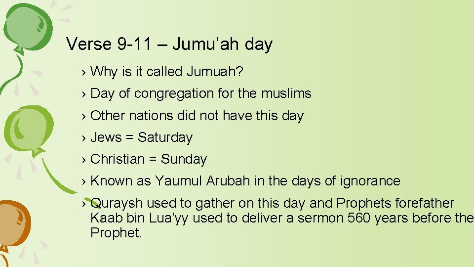 Verse 9 -11 – Jumu’ah day › Why is it called Jumuah? › Day