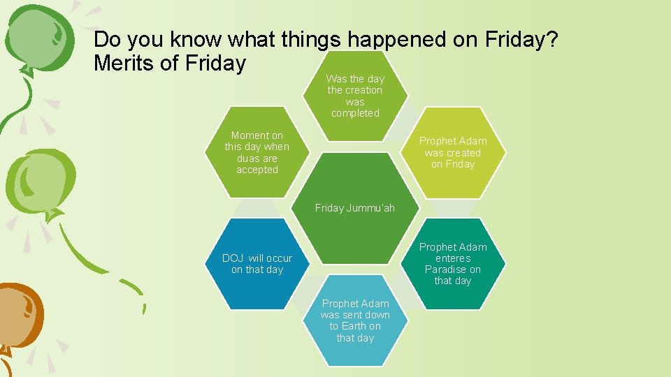 Do you know what things happened on Friday? Merits of Friday Was the day