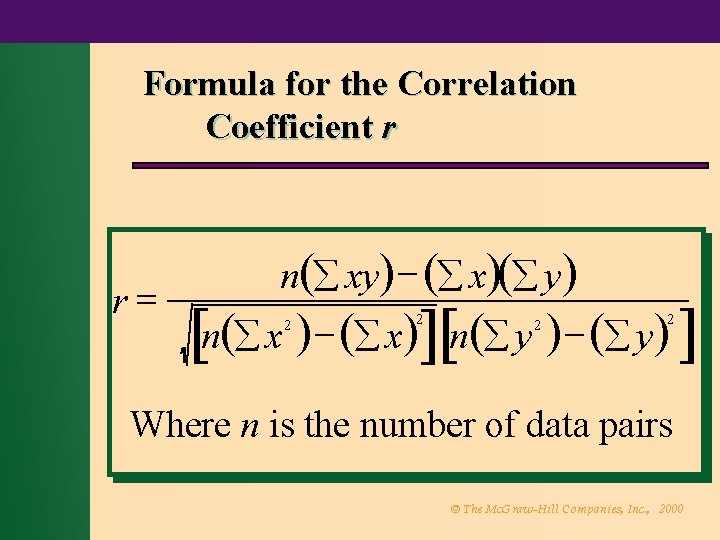 Formula for the Correlation Coefficient r r n xy x y n x x