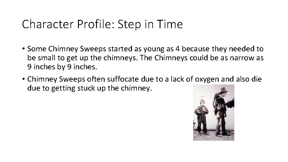 Character Profile: Step in Time • Some Chimney Sweeps started as young as 4