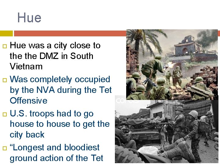Hue Hue was a city close to the DMZ in South Vietnam Was completely Hue Hue was a city close to the DMZ in South Vietnam Was completely